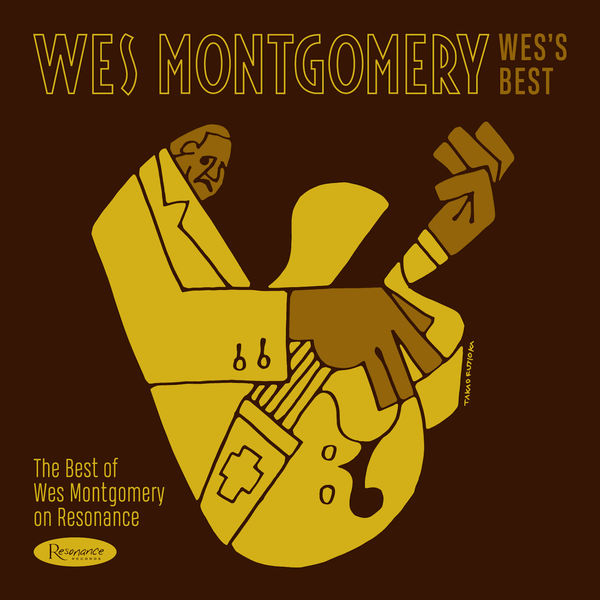 Wes Montgomery – Wes’s Best: The Best of Wes Montgomery on Resonance (2019) [Official Digital Download 24bit/96kHz]