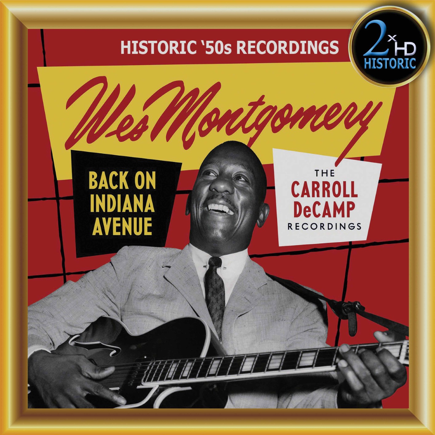 Wes Montgomery – Wes Montgomery,  Back on Indiana Avenue:  The Carroll DeCamp Recordings (Remastered) (2019) [Official Digital Download 24bit/48kHz]