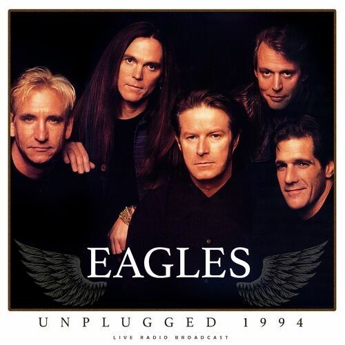 Eagles – Unplugged 1994 (live) (2022) MP3 320kbps