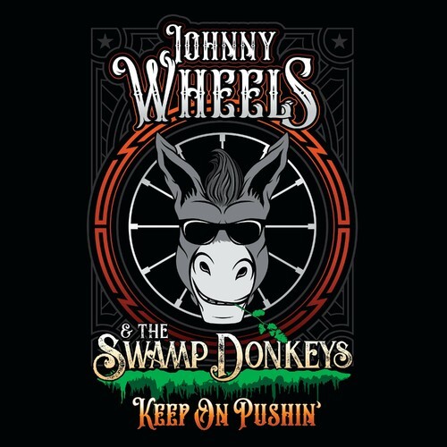 Johnny Wheels & the Swamp Donkeys – Keep On Pushin’ (2022) MP3 320kbps