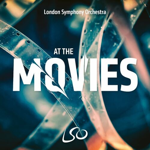 London Symphony Orchestra - LSO at the Movies (2022) MP3 320kbps Download