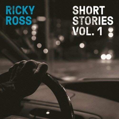 Ricky Ross - Short Stories, Vol. 1 (2017) MP3 320kbps Download