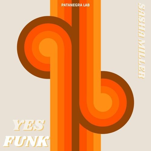 Sasha Miller – Yes Funk (2022)  MP3 320kbps