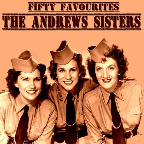 The Andrews Sisters – The Andrews Sisters – Fifty Favourites (2022) MP3 320kbps