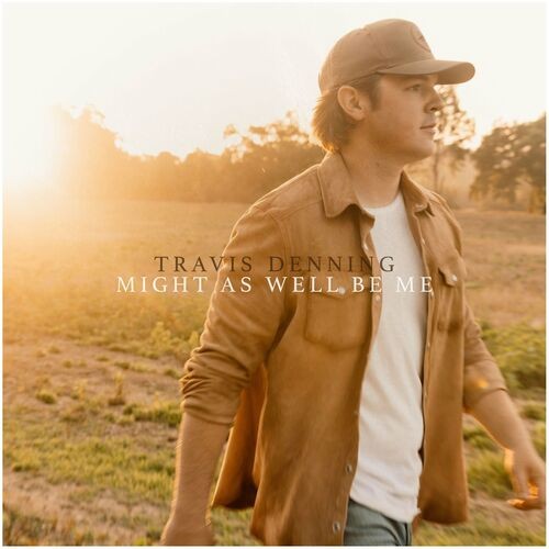 Travis Denning - Might As Well Be Me (2022) MP3 320kbps Download