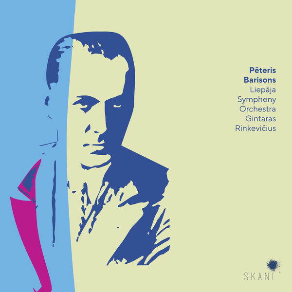 Liepāja Symphony Orchestra, Gintaras Rinkevicius - Pēteris Barisons: Three Preludes, Symphony No. 2 (The Romantic) (2022) [FLAC 24bit/96kHz]