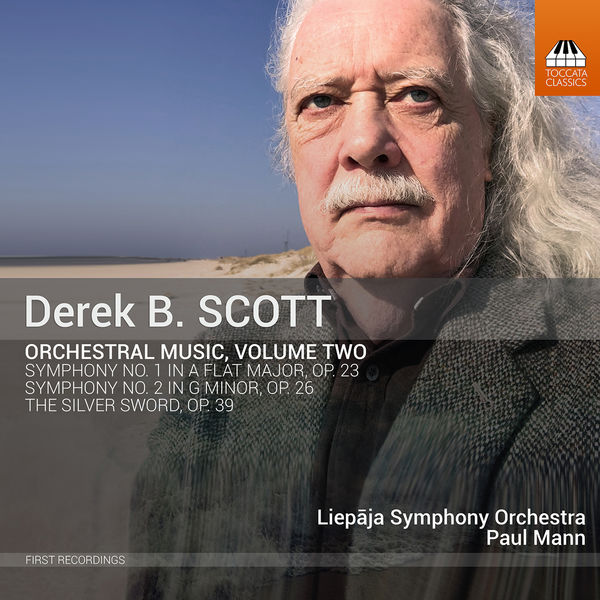 Liepāja Symphony Orchestra, Paul Mann - Derek B. Scott: Orchestral Music, Vol. 2 (2022) [FLAC 24bit/96kHz]
