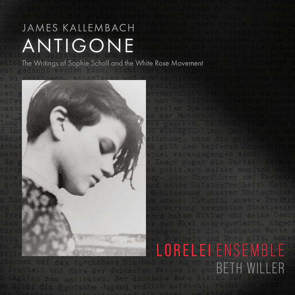 Lorelei Ensemble, Beth Willer - James Kallembach: Antigone (2022) [FLAC 24bit/96kHz] Download