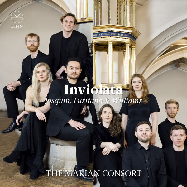 The Marian Consort – Josquin, Lusitano & Williams: Inviolata (2022) [Official Digital Download 24bit/96kHz]