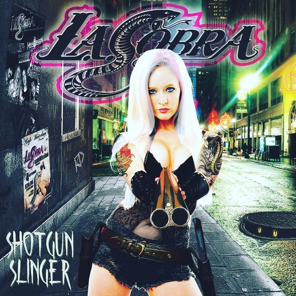 L.A. Cobra – Shotgun Slinger (2017) [FLAC 24bit/44,1kHz]