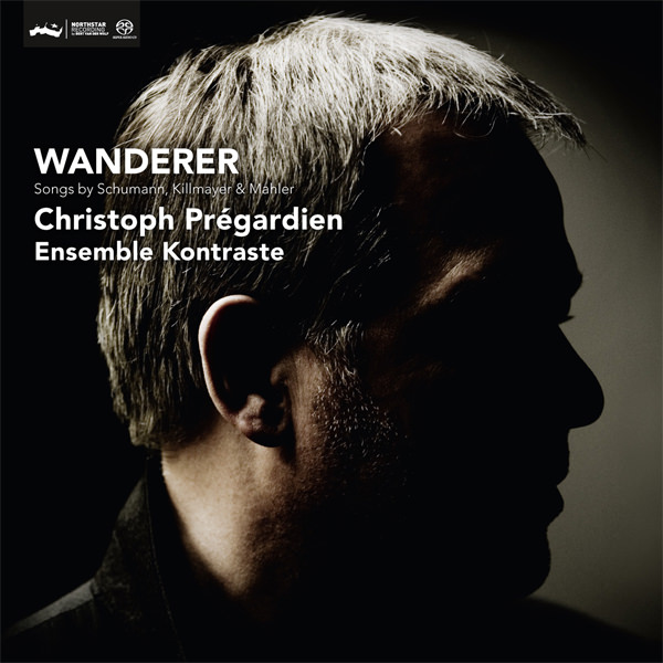 Christoph Pregardien, Ensemble Kontraste – Wanderer: Songs by Schumann, Killmayer & Mahler (2011) DSF DSD64
