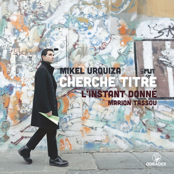 Marion Tassou, L’Instant Donné - Cherche titre: music by Mikel Urquiza (2022) [FLAC 24bit/96kHz] Download