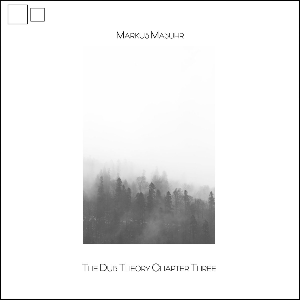 Markus Masuhr – The Dub Theory “Chapter Three” (2021) [Official Digital Download 24bit/44,1kHz]