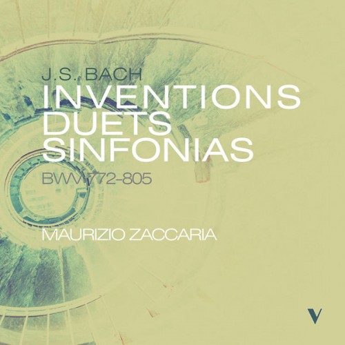 Maurizio Zaccaria – J.S. Bach: Inventions, Duets & Sinfonias, BWVV 772-805 (2022) [FLAC 24bit, 88,2 kHz]