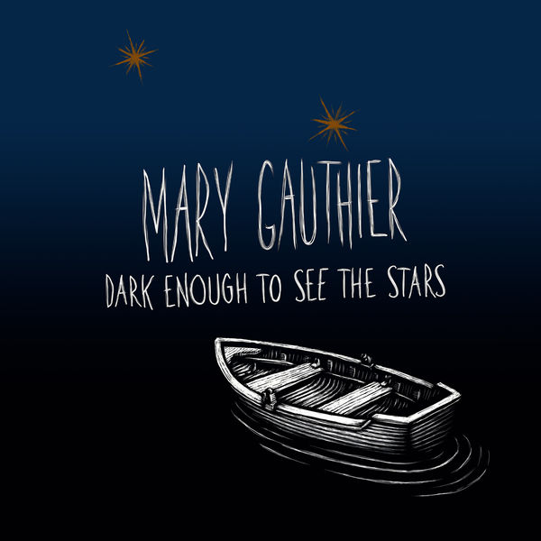 Mary Gauthier – Dark Enough to See the Stars (2022) [FLAC 24bit/44,1kHz]