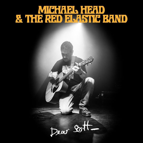 Michael Head, The Red Elastic Band - Dear Scott (2022) [FLAC 24bit/96kHz]