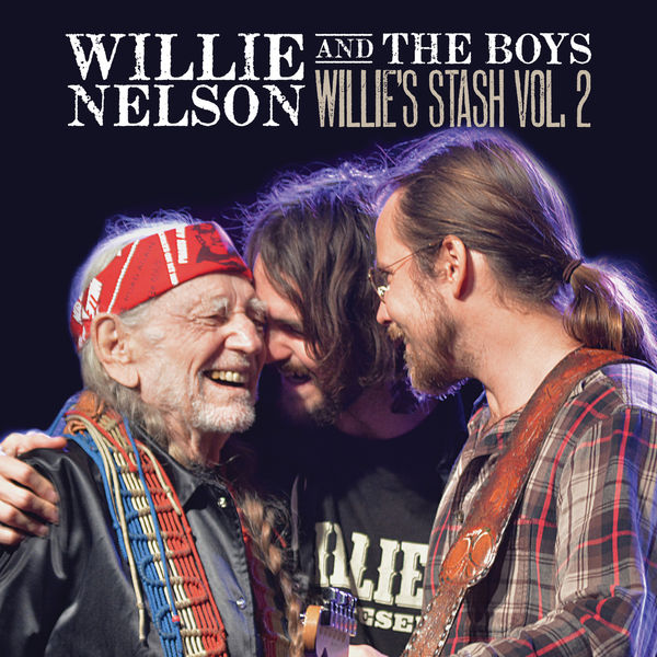 Willie Nelson – Willie and the Boys: Willie’s Stash, Vol. 2 (2017) [Official Digital Download 24bit/96kHz]