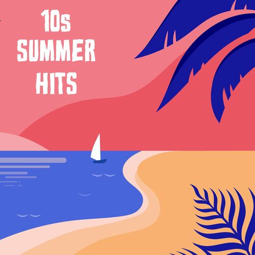 Various Artists – 10s Summer Hits (2022)  MP3 320kbps