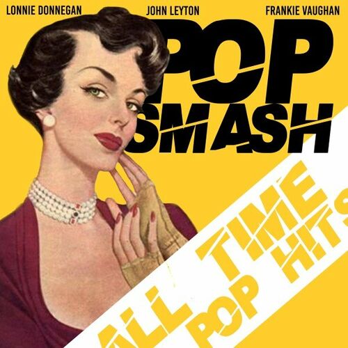 Various Artists – Pop Smash (All Time Pop Hits) (2022)  MP3 320kbps