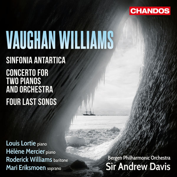 Bergen Philharmonic Orchestra, Sir Andrew Davis – Vaughan Williams: Sinfonia Antartica, Two Piano Concertos & Four Last Songs (2017) [Official Digital Download 24bit/88,2kHz]