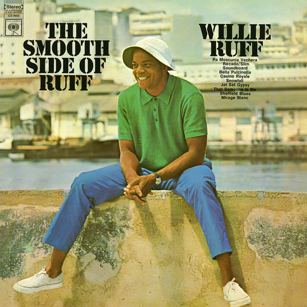 Willie Ruff – The Smooth Side of Ruff (1968/2018) [Official Digital Download 24bit/96kHz]