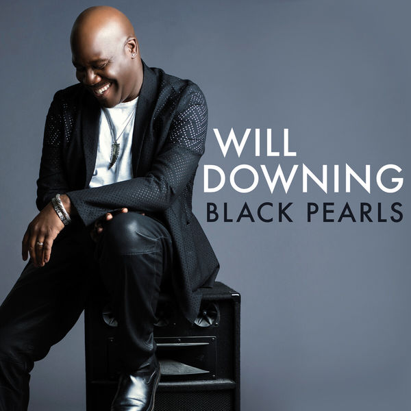 Will Downing – Black Pearls (2016) [Official Digital Download 24bit/44,1kHz]