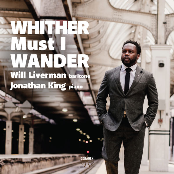 Will Liverman & Jonathan King – Whither Must I Wander (2020) [Official Digital Download 24bit/44,1kHz]