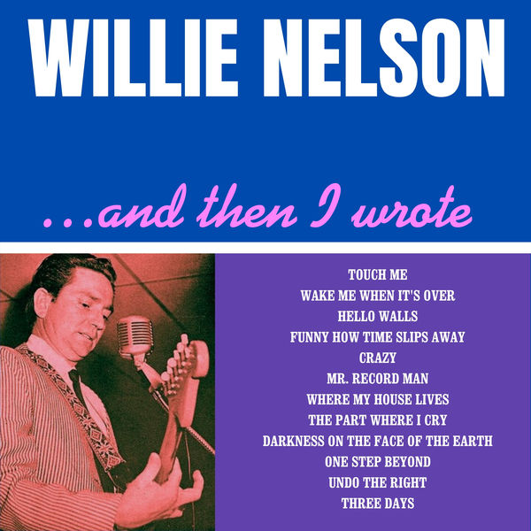 Willie Nelson – … And Then I Wrote (2021) [Official Digital Download 24bit/48kHz]