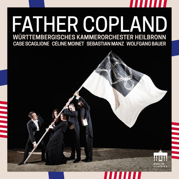 Württembergisches Kammerorchester Heilbronn – Father Copland (2020) [Official Digital Download 24bit/96kHz]