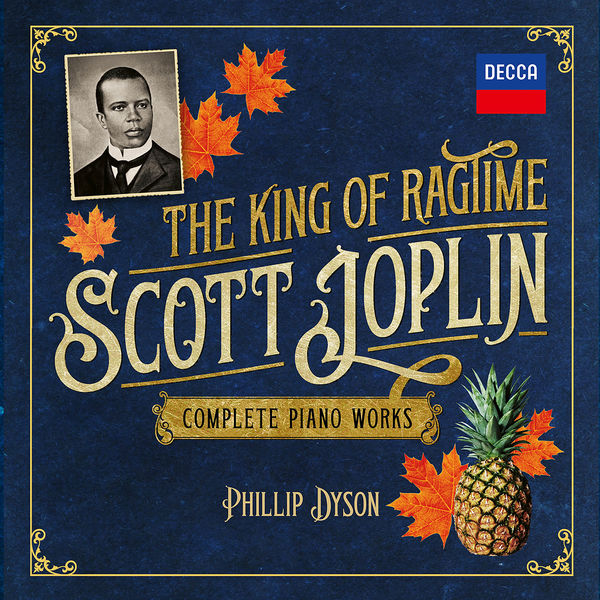 Phillip Dyson – Scott Joplin – The King of Ragtime: Complete Piano Works (2022) [Official Digital Download 24bit/96kHz]