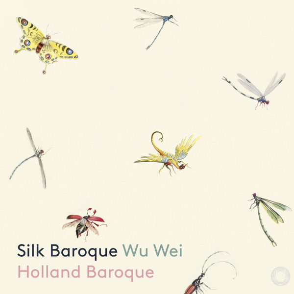Wu Wei – Silk Baroque (2019) [Official Digital Download 24bit/96kHz]