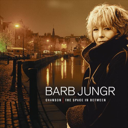 Barb Jungr – Chanson: The Space In Between (2000) [Reissue 2001] SACD ISO + Hi-Res FLAC