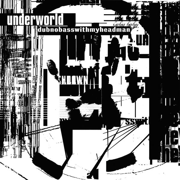 Underworld – Dubnobasswithmyheadman (20th Anniversary Remaster) (1994/2014) [Official Digital Download 24bit/96kHz]