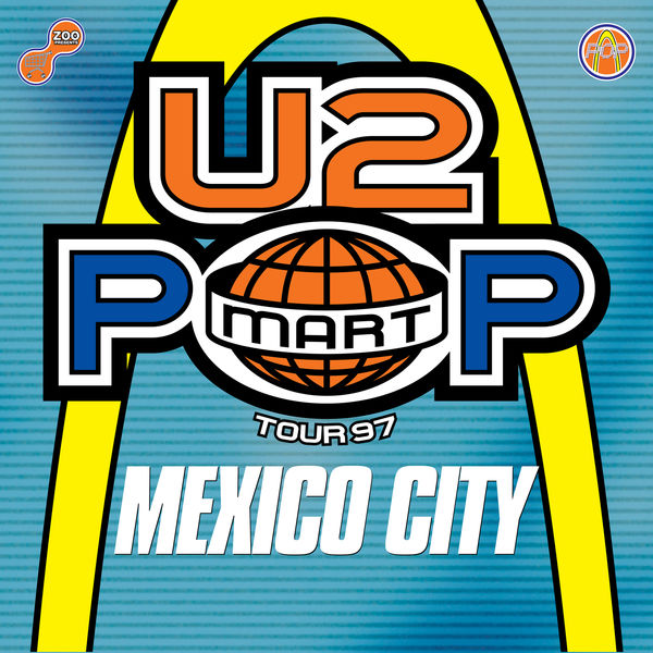 U2 – The Virtual Road – PopMart Live From Mexico City EP (2021) [Official Digital Download 24bit/48kHz]