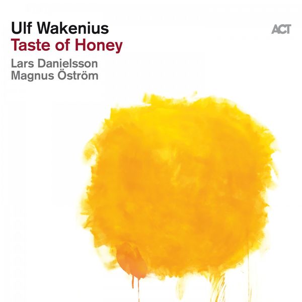 Ulf Wakenius with Lars Danielsson & Magnus Öström – Taste of Honey (2020) [Official Digital Download 24bit/96kHz]