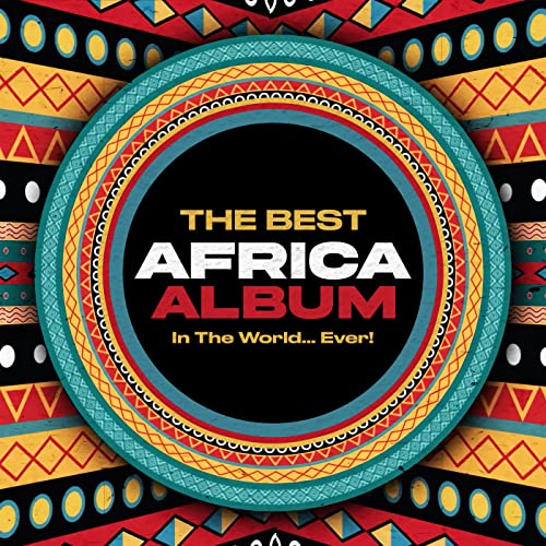 Various Artists - The Best Africa Album In The World...Ever! (2022) MP3 320kbps Download