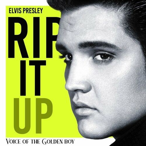 Elvis Presley - Rip It Up (Voice of the Golden Boy) (2022) MP3 320kbps Download