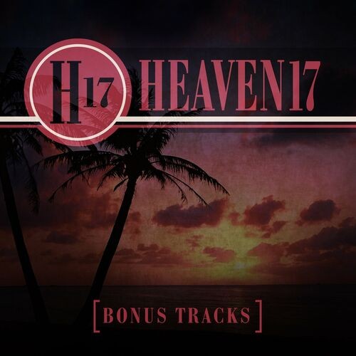 Heaven 17 – Bonus Tracks (2022) MP3 320kbps