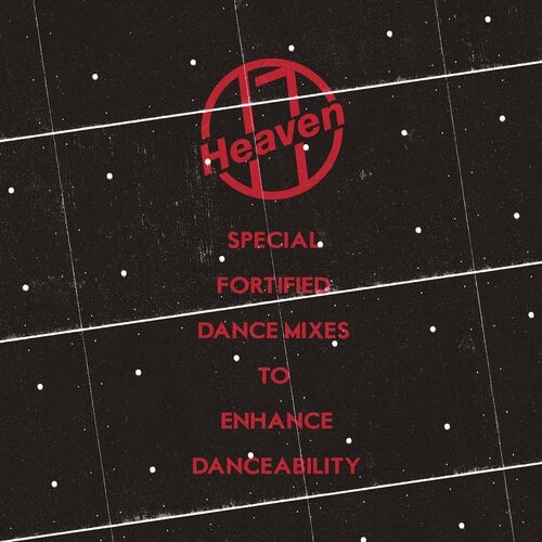 Heaven 17 - Special Fortified Dance Mixes To Enhance Danceability (2022) MP3 320kbps Download