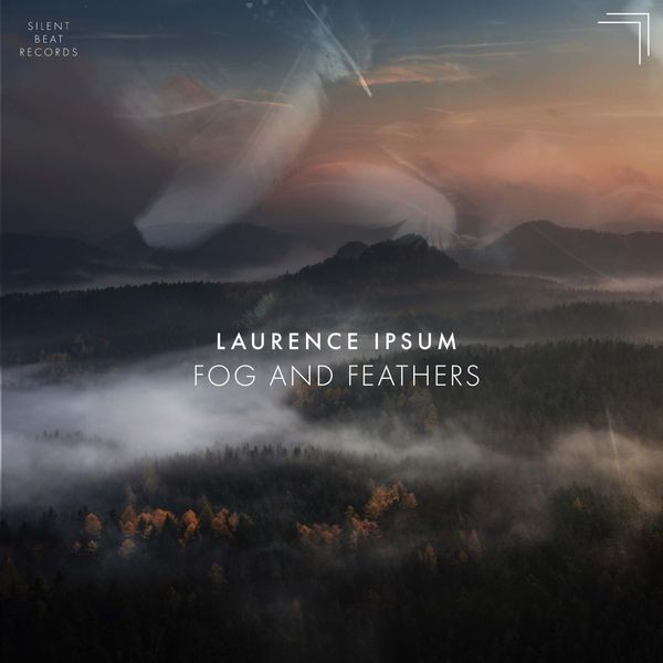 Laurence Ipsum - Fog and Feathers (2022) 24bit FLAC Download