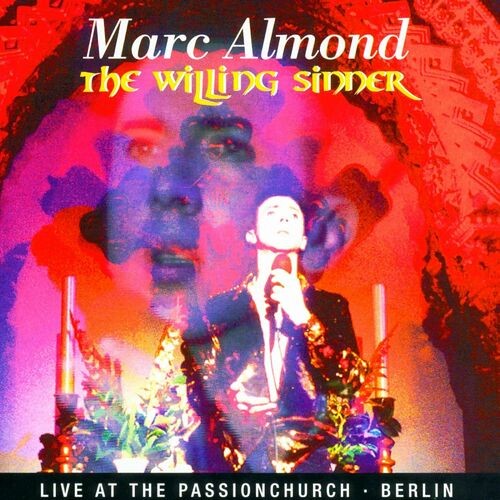 Marc Almond - The Willing Sinner: Live At The Passion Church Berlin (2022) MP3 320kbps Download