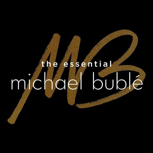 Michael Bublé – The Essential Michael Bublé (2022) MP3 320kbps