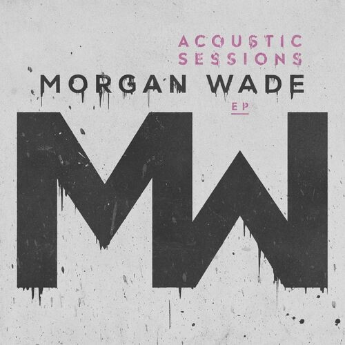 Morgan-Wade---Acoustic-Sessions-EP.jpg