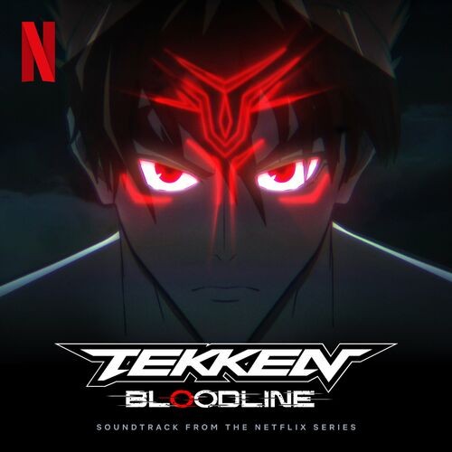 Rei Kondoh - Tekken: Bloodline (Soundtrack from the Netflix Series) (2022) MP3 320kbps Download