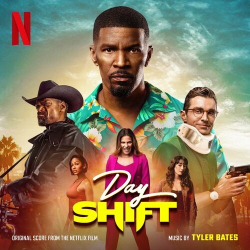 Tyler Bates - Day Shift (Original Score from the Netflix Film) (2022) MP3 320kbps Download