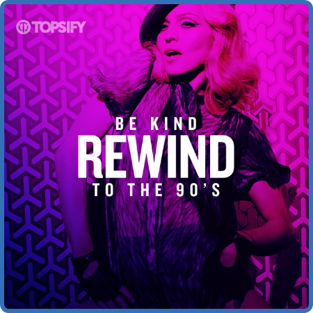 Various Artists – Be Kind Rewind To The 90’s (2022) MP3 320kbps