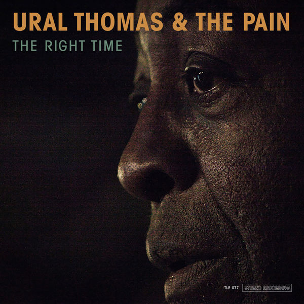 Ural Thomas & The Pain – The Right Time (2018) [Official Digital Download 24bit/96kHz]