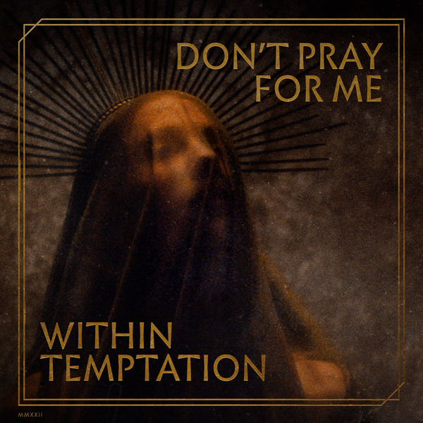 Within Temptation - Don't Pray For Me (2022) [FLAC 24bit/96kHz]