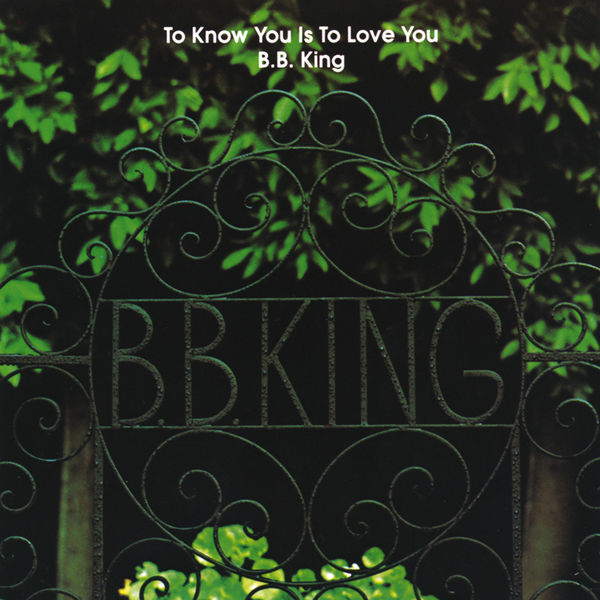 B.B. King – To Know You Is To Love You (1973/2015) [Official Digital Download 24bit/192kHz]