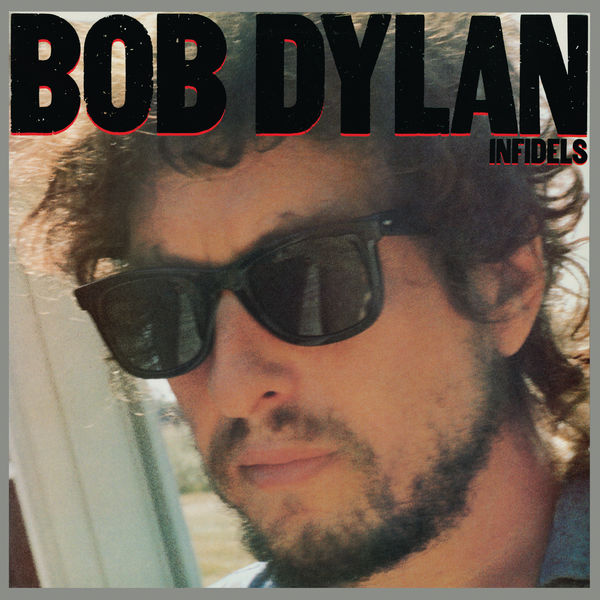 Bob Dylan – Infidels (1983/2014) [Official Digital Download 24bit/96kHz]